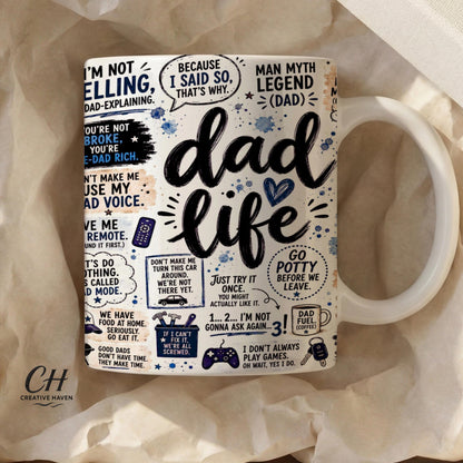 Dad Life Mug - Gift for Dad - Fathers Day Cup